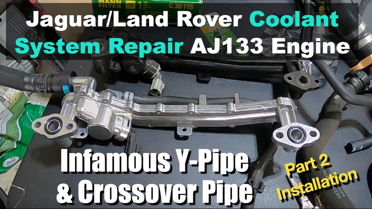 Jaguar/Land Rover AJ133 Engine Coolant System Repair:Y-Pipe & Cross Over Pipe (Part 2  Installation)