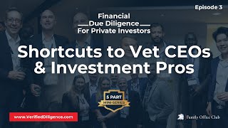 Shortcuts to Vet CEOs & Investment Pros - Episode 3 by Private Investor Club - 7,500 Investors 528 views 1 month ago 8 minutes, 53 seconds