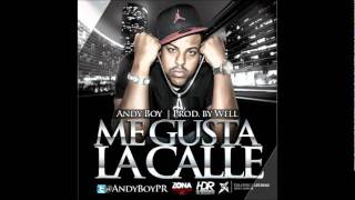 Andy Boy - Me Gusta La Calle