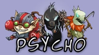 Am I a Psycho? - Badministrator, Collective, Cody, SonnyPsydup [League of Legends Parody]