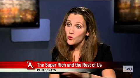 Chrystia Freeland: The Super-Rich, and the Rest of...