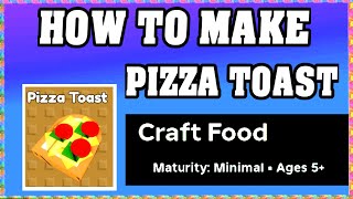 How To Make PIZZA TOAST in CRAFT FOOD ROBLOX [Unlock New Recipe] [walkthrough] screenshot 3