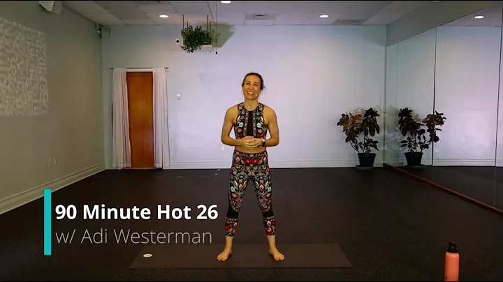 90 Minute Hot 26 Yoga Class Full Length | Hot Yoga...