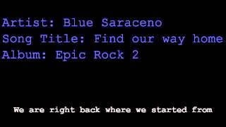 Video thumbnail of "Blues Saraceno - Find our way home [with lyrics]"