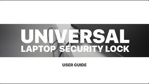 Universal Laptop Security Lock User Guide