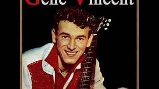 I&#39;ve Got To Get You Yet  -   Gene Vincent 1959