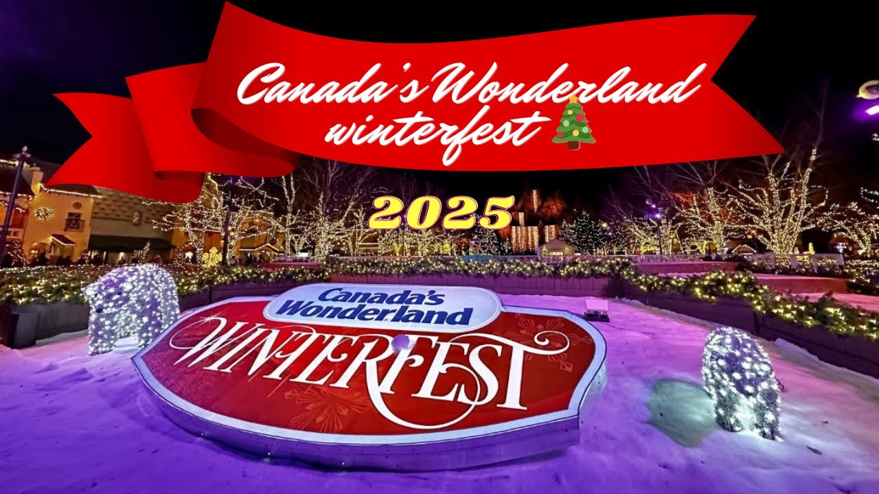 Canada’s Wonderland WinterFest🎄🇨🇦| Closing Night 2025 | Lights, Rides & Holiday Vibes One Last Time!