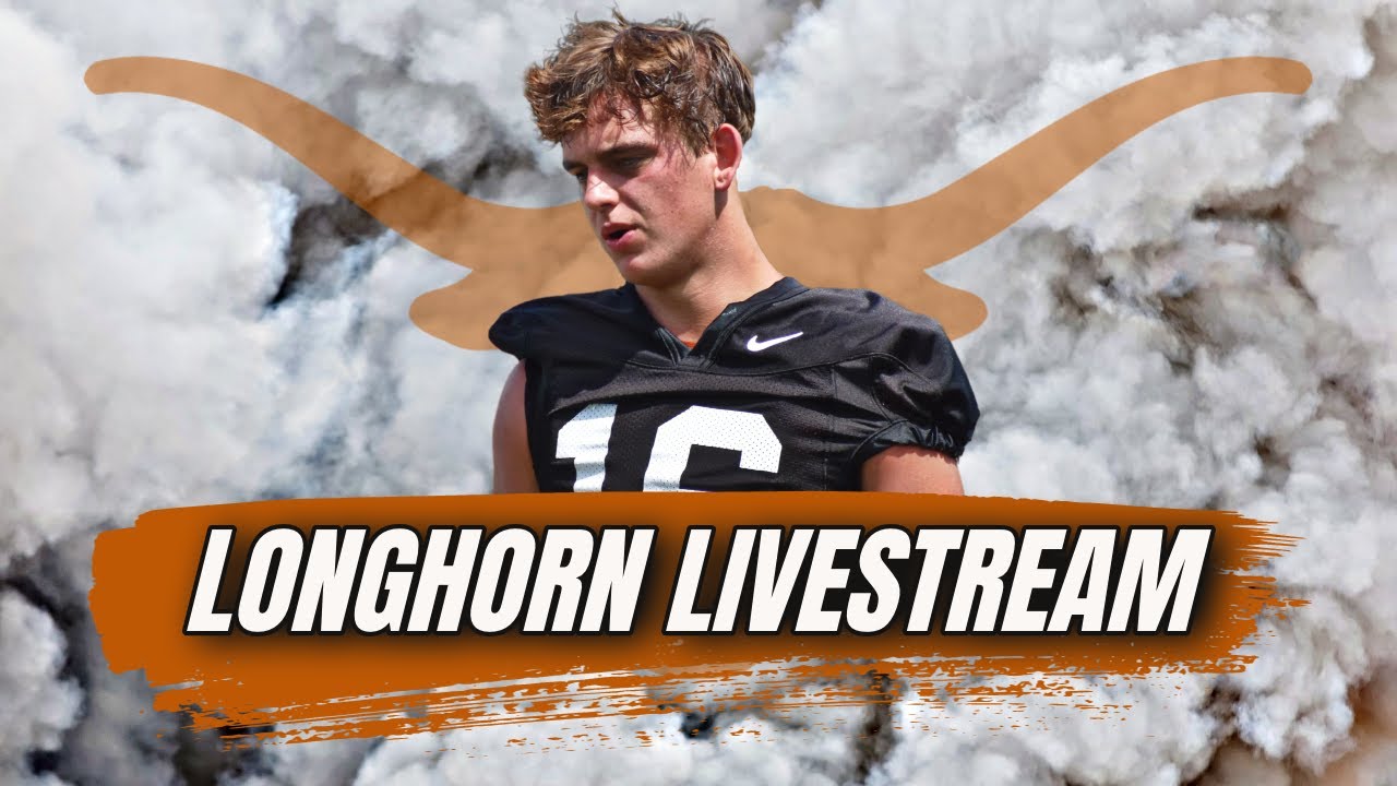 Longhorn Livestream | Latest Practice Updates | Texas Football | Steve Sarkisian | Arch Manning