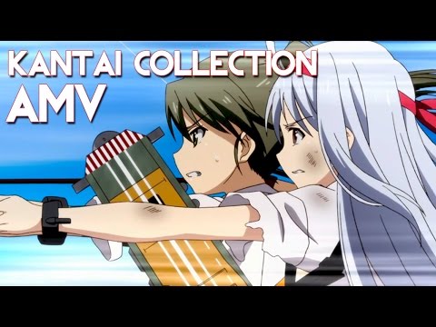 【AMV】Kantai Collection: KanColle - Aircraft Carrier Shoukaku & Zuikaku!