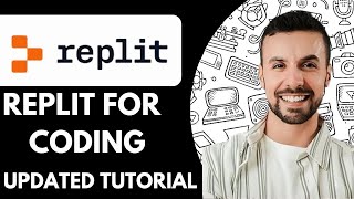 How To Use Replit For Coding - 2025 (Updated Tutorial)