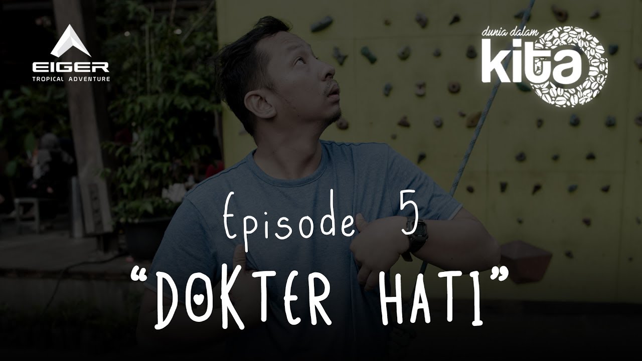 Dunia Dalam Kita Eps 5 Dokter Hati Youtube