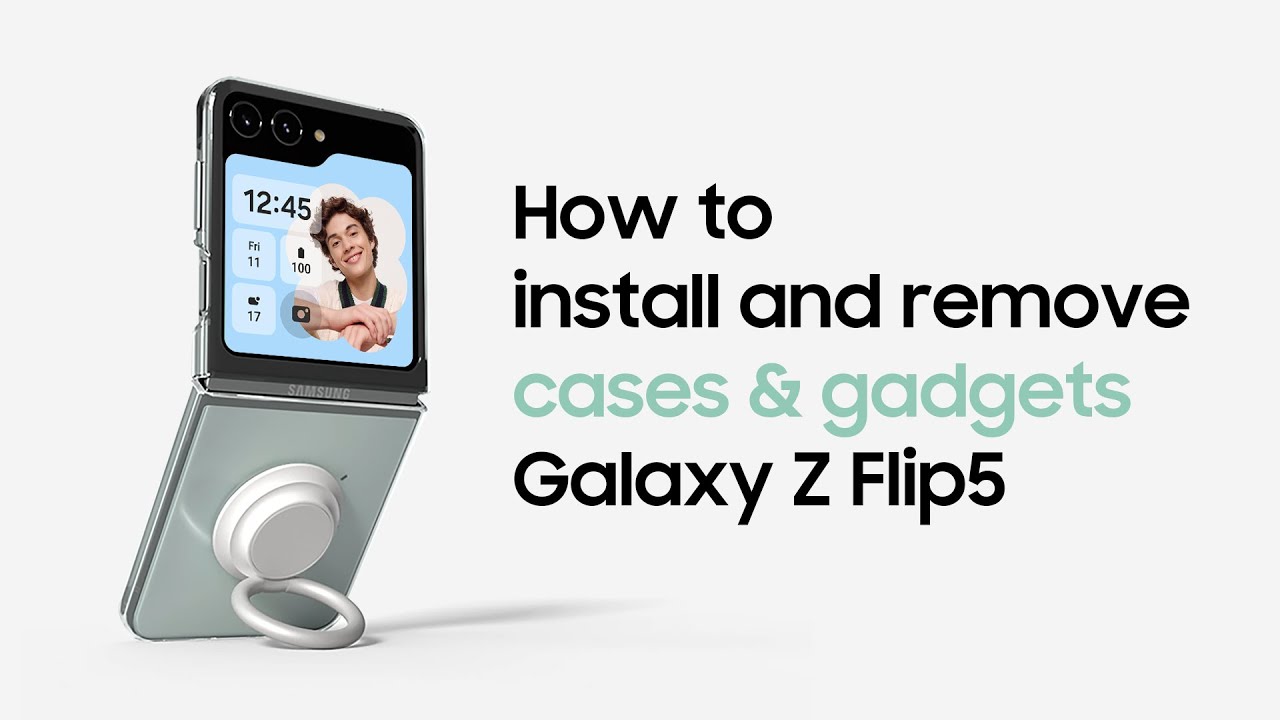 Galaxy Z Flip5 How To Install And Remove Cases And Gadgets Samsung