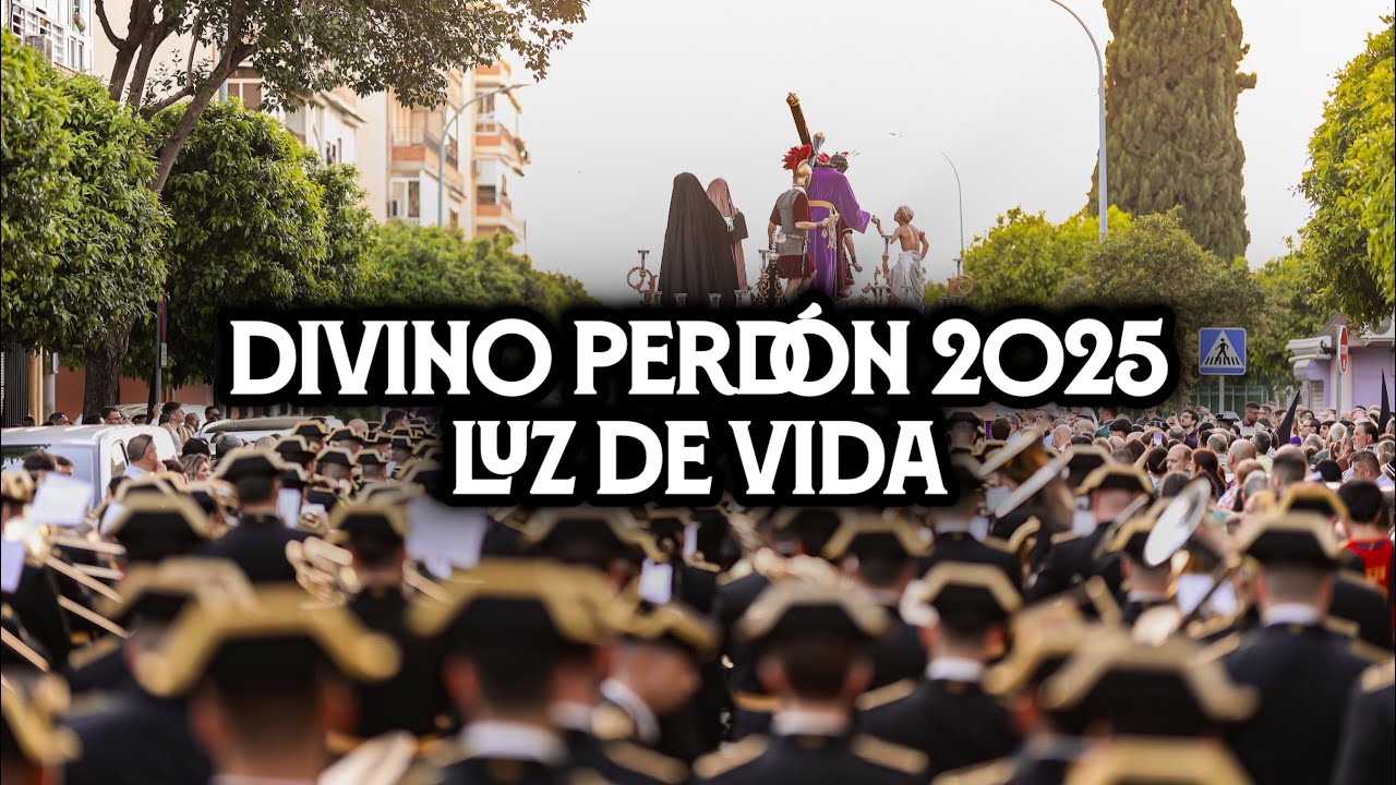 [4K] Luz de Vida | Divino Perdón Alcosa 2025 | Virgen de los Reyes | Pasión de Cofrades