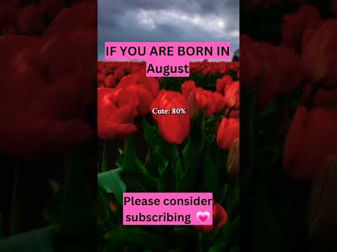 PEOPLE WHO ARE BORN IN AUGUST ARE PLZ CONSIDER SUBSCRIBING Shorts Viral Trending Fyp