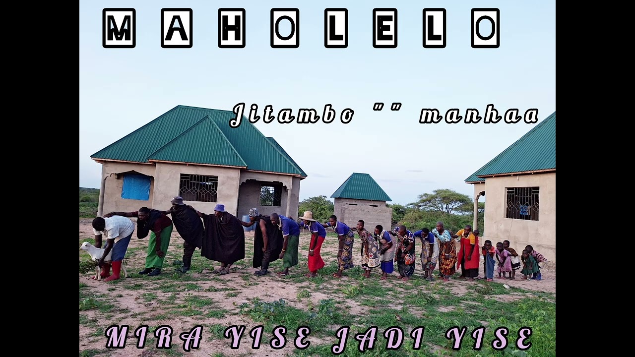 MAHOLELO JITAMBO .. MANHAA
