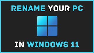 How To Rename Your PC In Windows 11