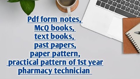 Pdf notes, McQ, text books, past papers of pharmacy technician 1st year l learn with aroosa waheed