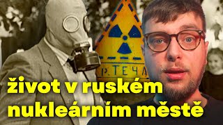 ozjorsk: v uzavřeném ruském městě, kde se stala jaderná katastrofa