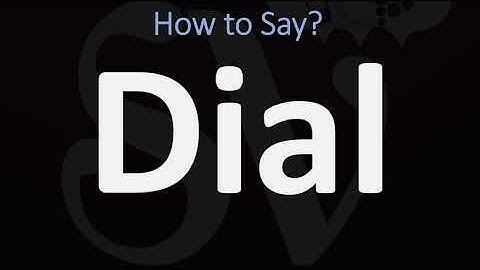 How to Pronounce Dial? (CORRECTLY)
