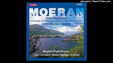 Ernest John Moeran : Two Rhapsodies for Orchestra ...