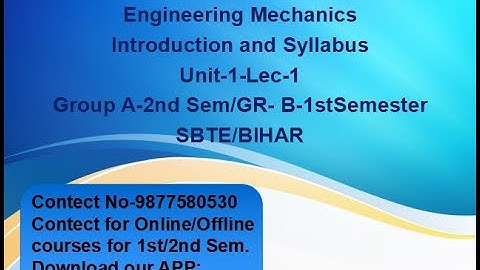Engineering Mechanics|Introduction and Syllabus Discussion|Lect-1|2nd sem-Gr-A|1st Sem-Gr-B|SBTE|KTP
