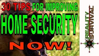 30 Tips For Improving Home Security Right Now!