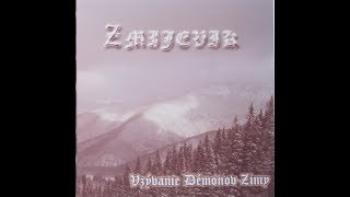 Zmijevik - Vzývanie Démonov Zimy
(2005)SLOVAKIA
Label: Independent
N/A
SLOVAKIA
Tracklist:
1. Vzývanie démonov zimy
2. V krajine krištáľových tieňov
3. Časný príchod bielej pani
4. Balada o chorľavej duši Zmijevik - Vzývanie Démonov Zimy