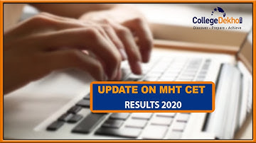 MHT CET 2020 Results Update, Date, Answer Key, Response Sheet