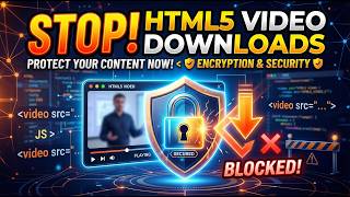 How to Protect HTML5 Videos from Direct Download - Online Video Protector (HTML5)
