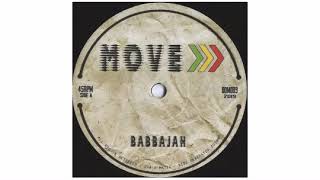 BabbaJah / Mystical Bamboo / Michael Exodus - Move - 7" - Dub O Matic Records
