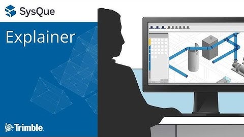 Trimble SysQue Explainer