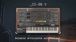 CS-80 V | Animoid Articulate Synthesizer | ARTURIA