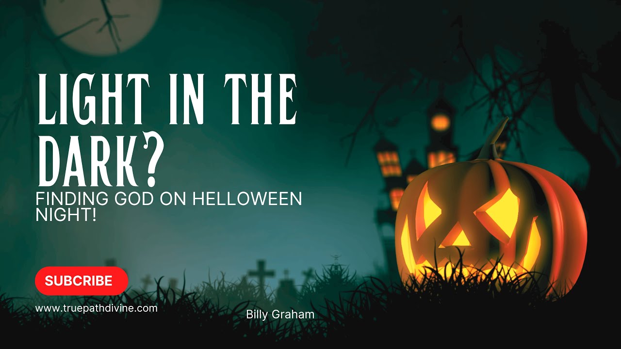 Light in the Darkness | Finding God on Halloween Night