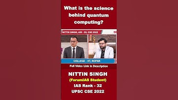 What is the science behind quantum computing? | Nittin Singh | IAS Rank 32 | CSE 2022 #shorts