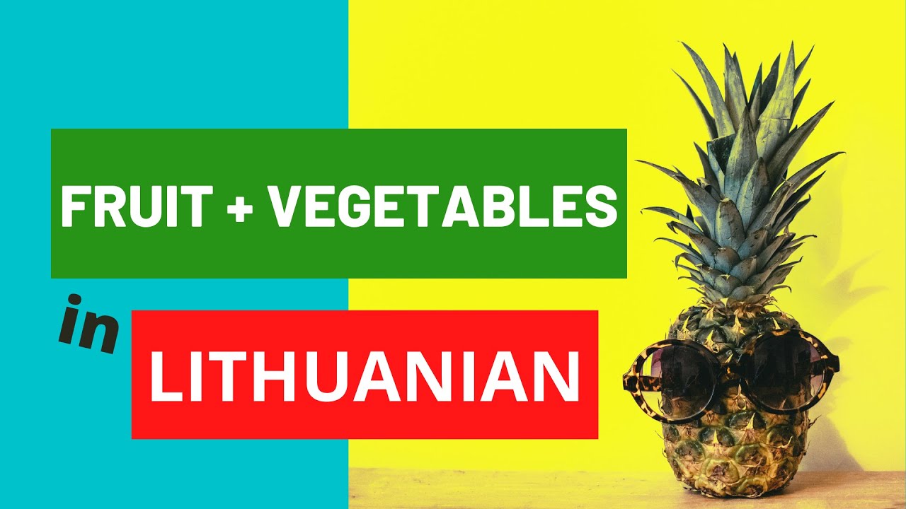 Fruit and vegetables in Lithuanian