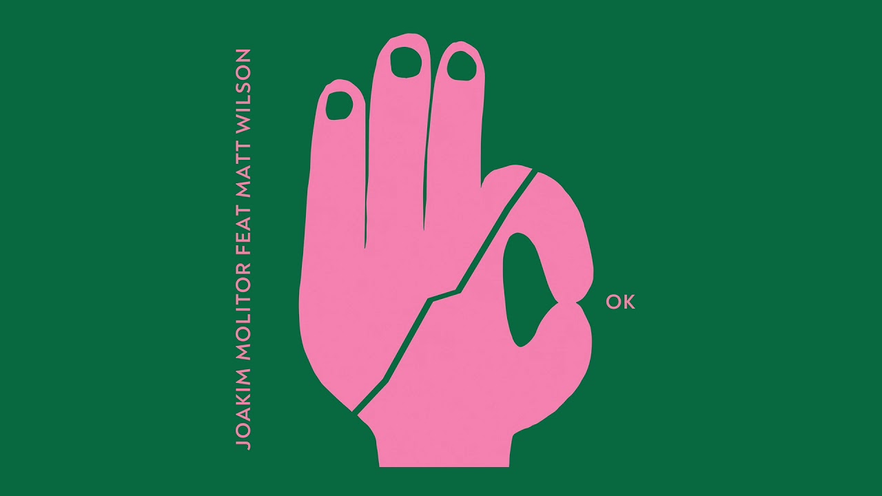 在 YouTube 上观看 Joakim Molitor feat. Matt Wilson - OK 在 YouTube 上观看 Joakim Molitor feat. Matt Wilson - OK