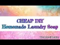 👽CHEAP DIY Homemade Laundry Soap🤫