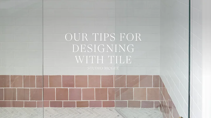 Our Tips for Designing with Tile
