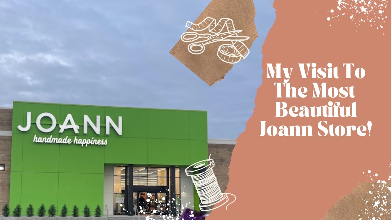 My Visit To The Most Beautiful Joann Store - YouTube