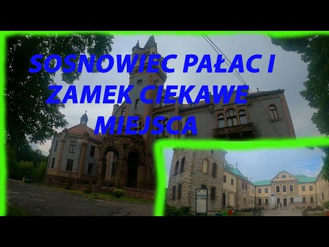 Sosnowiec Pałac i Zamek