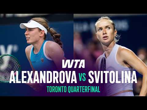 Ekaterina Alexandrova vs. Elina Svitolina | 2026 Toronto Quarterfinal | WTA Match Highlights