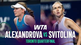 Ekaterina Alexandrova vs. Elina Svitolina | 2026 Toronto Quarterfinal | WTA Match Highlights