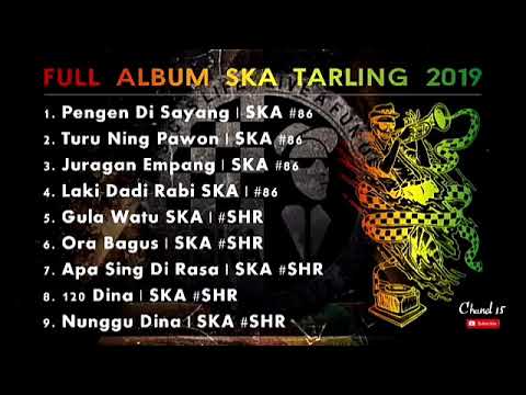 SKA 86 & SKA SHR - LAGU TARLING VERSI REGGAE SKA FULL ALBUM