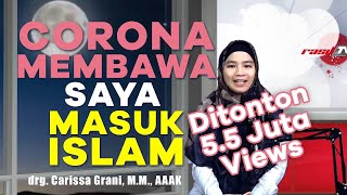 drg. Carissa Grani, MM., AAAK. || Corona Membawa Saya Masuk Islam