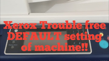 xerox 5755,5790,5855,5890|xerox sokution|Xerox 5755,5855 solution|Xerox 5755,5855 default setting