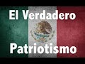 El verdadero patriotismo