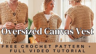Oversized Canvas Vest – Free Crochet Pattern + Step-by-Step Tutorial for Beginners