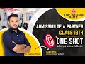 Part 2 | Admission of a Partner | Class 12 Accountancy | One Shot Revision | Lakshya Accounts Series