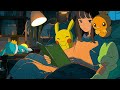 Lofi Pokemon mix丨『Littleroot Town』 -Stay up late with everyone-