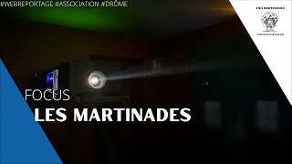 FOCUS : Les Martinades #WebReportage #Association